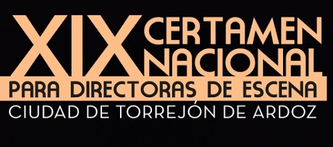 Abierta la inscripción para el XIX Certamen de Directoras de Escena de Torrejón de Ardoz certamen directoras 2016
