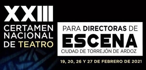 Llega el Certamen de Directoras de Escena al Teatro José María Rodero de Torrejón de Ardoz certamen directoras finalistas 2021