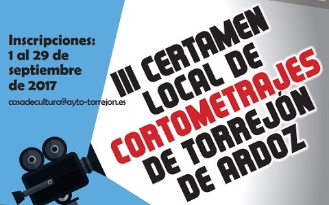 Torrejón de Ardoz celebra el III Certamen Local de Cortometrajes certamen local cortometrajes inscripcion 2017