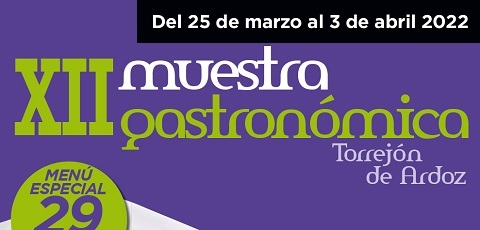 Torrejón de Ardoz celebra la XII Muestra Gastronómica hasta el próximo 3 de abril muestra gastronomica 2022